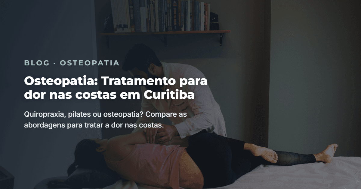 Osteopatia: Tratamento para dor nas costas em Curitiba